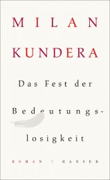 Kundera_Bedeutungslosigkeit