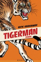 Tigerman von Nick Harkaway
