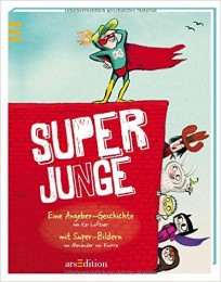 Kai Lüftner, Alexander von Knorre_ Superjunge