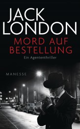 Mord auf Bestellung von Jack London