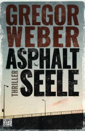 Asphaltseele von Gregor Weber