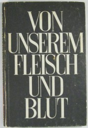 Walter Kolbenhoffs Roman Von unserem Fleisch und Blut