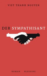 Der Sympathisant von Viet Thanh Nguyen