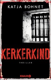 katja bohnet kerkerkind 978-3-426-52093-2_Druck