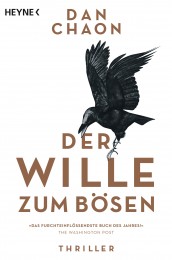 Der Wille zum Boesen von Dan Chaon