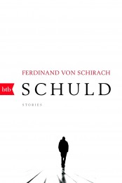 Schuld von Ferdinand Schirach