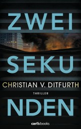 Zwei Sekunden von Christian v Ditfurth