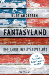 Fantasyland von Kurt Andersen