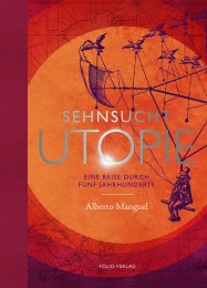 Sehnsucht_Utopie_Manguel
