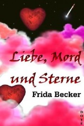 bohnet Liebe--Mord-und-Sterne-9783981584349_xxl
