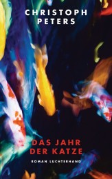 Das Jahr der Katze von Christoph Peters