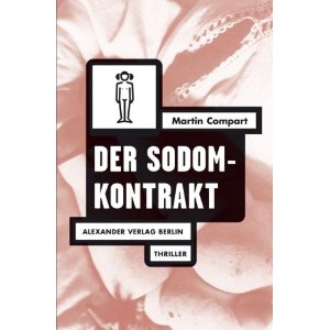 Der Sodom-Kontrakt: Thriller