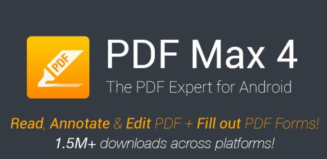 PDF Max 4 - Read, Annotate & Edit PDF documents plus Fill out PDF Forms!
