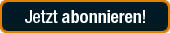 Jetzt abonnieren!