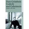 weiterlesen: Das poetische Endoskop Über Durs Grünbeins Aufsatzsammlung &quot;Gedicht und Geheimnis&quot;