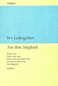 weiterlesen: Ein Gedicht findet statt - Ivo Ledergerbers Gedichte aus dem Maghreb
