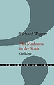 weiterlesen: Die nichtigen Wörter. Über einen immer neu erhobenen Ton der Verzweiflung an der Literatur – und über Richard Wagners Gedichte
