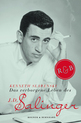 weiterlesen: »Das verborgene Leben des J.D. Salinger« von Kenneth Slawenski. Der aussichtslose Kampf um Privatsphäre.