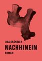 weiterlesen: Schonungslos: Lisa Kränzlers zweiter Roman „Nachhinein“