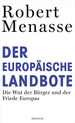 weiterlesen: „Gemeingefährliche Demokratien“? Robert Menasse tut Europa mit seinem Pamphlet keinen Gefallen
