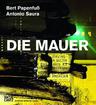 weiterlesen: Das Mehr an Grenze und die Freiheit des Innern. »DIE MAUER« von Antonio Saura und Bert Papenfuß.