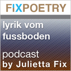 Lyrik vom Fussboden - Julietta Fix
