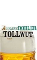 Tollwut von Franz Dobler Buch bestellen