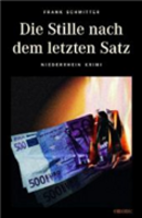 Die Stille nach dem letzten Satz von Frank Schmitter Buch bestellen