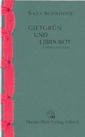 Giftgrün und Libidorot von Saza Schröder Buch bestellen