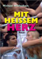 Mit heissem Herz von Michael Wildenhain Buch bestellen