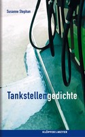 Tankstellengedichte von Susanne Stephan Buch bestellen