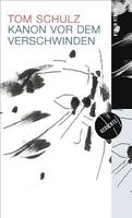 Kanon vor dem Verschwinden von Tom Schulz Buch bestellen