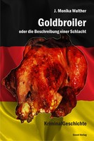 Goldbroiler von Jay Monika Walther Buch bestellen