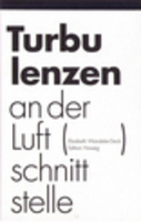 TURBULENZEN AN DER LUFTSCHNITTSTELLE von Elisabeth Wandeler-Deck Buch bestellen