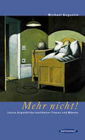 Mehr nicht! von Michael Augustin Buch bestellen