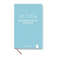 Metropolenpilger von Nicole von Horst Buch bestellen