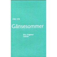 Gänsesommer von Elke Erb Buch bestellen - Urs Engeler