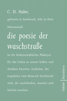 die poesie der waschstraße von C.H. Huber Skarabaeus Verlag