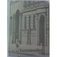 Kastanienallee von Elke Erb Buch bestellen
