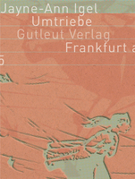 Umtriebe von Jayne-Ann Igel Gutleut Verlag - Reihe black paperhouse