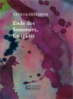 Ende des Sommers, Ewigkeit von Tzveta Delcheva Edition Garamond