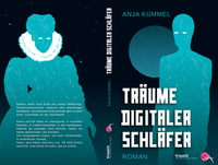 Träume digitaler Schläfer von Anja Kümmel thealit Verlag