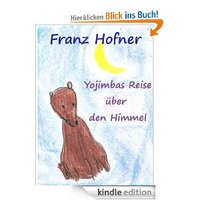 Yojimbas Reise über den Himmel (Yojimbas Abenteuer) von Franz Hofner Kindle Edition