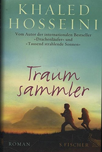 Khaled Hosseini - Traumsammler