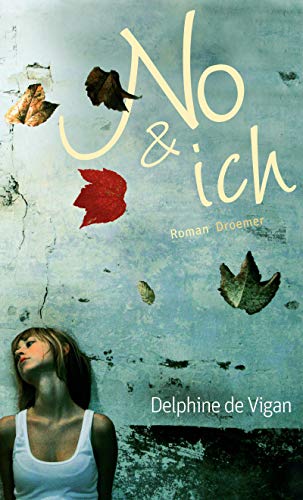 Delphine de Vigan - No und ich