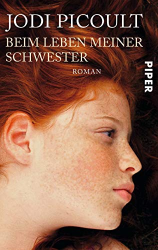 Jodi Picoult - Beim Leben meiner Schwester