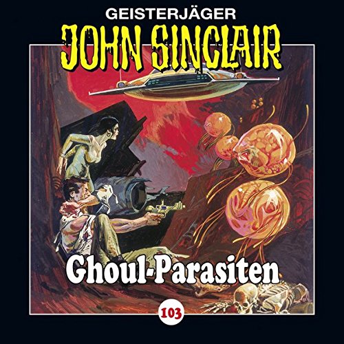 John Sinclair - Ghoul-Parasiten (Folge 103)