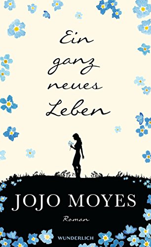Jojo Moyes - Ein ganz neues Leben