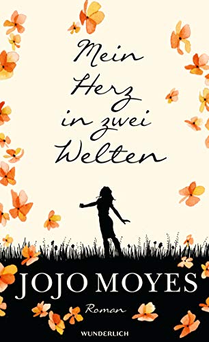 Jojo Moyes - Mein Herz in zwei Welten