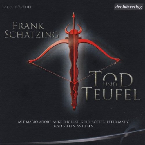 Frank Schätzing - Tod und Teufel